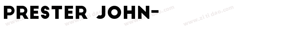 Prester John字体转换
